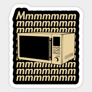 Microwaves Go Mmmmmmmmh Sticker